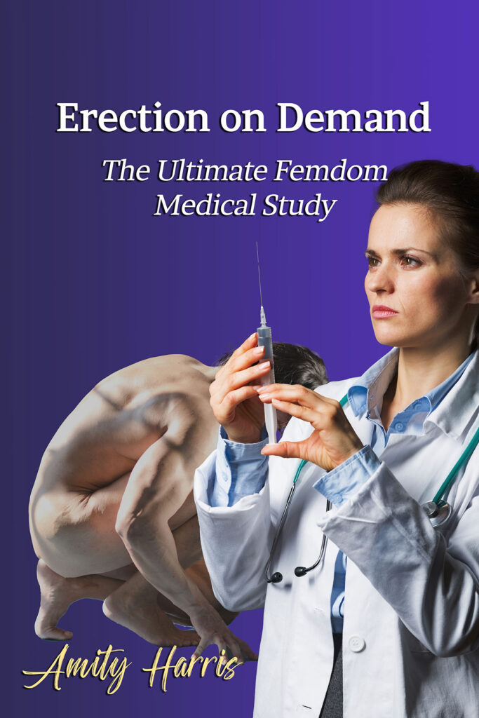 Erection on Demand, the Ultimate Femdom Medical Study